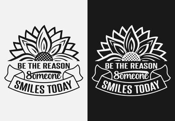 Be the reason someone smiles today lettering design