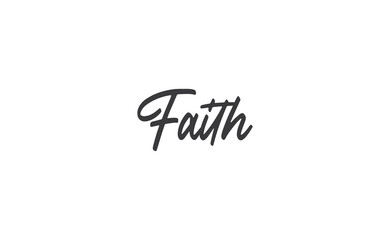 Faith hand drawn lettering. Religious quote for design. Typography poster. Tattoo.