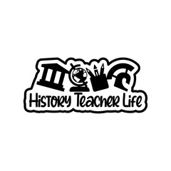History Teacher Life