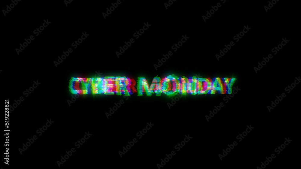 Poster cybernetical text cyber monday with heavy chromatic aberrations distortion, isolated - object 3d ill