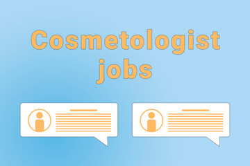 Cosmetologist jobs. Cosmetologist text on blue background. Job or employee search concept. Recruiting employees to company. Wallpaper with text Cosmetologist jobs