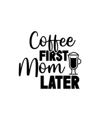 Fototapeta premium Coffee Svg Bundle, Coffee Mug Svg, Coffee Cup Svg, Funny Coffee Svg, Coffee Saying Svg, Coffee Quote Svg, Lover, Silhouette, Cut File Cricut