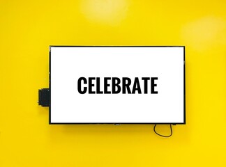 celebrate - text in Television on yellow background