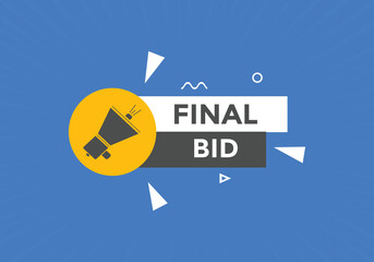 Final bid Colorful web banner. vector illustration. Final bid label sign template
