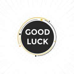 Good luck text symbol. Good luck text web template Vector Illustration.
