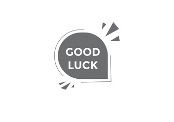Good luck Colorful web banner. vector illustration. Good luck label sign template
