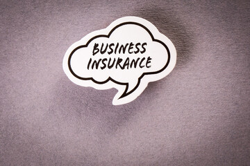 Business insurance. Speech bubble with text on gray background