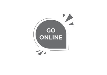 Go online text symbol. Go online text web template Vector Illustration.

