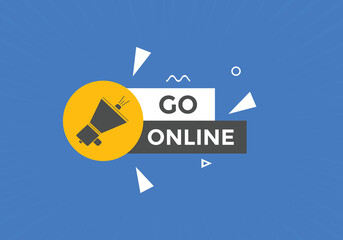 Go online Colorful web banner. vector illustration. Go online label sign template
