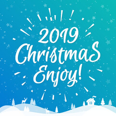 Christmas greeting card with label trendy typography 2019 Christmas enjoy and sunburst on snow holiday background modern gradient style. Happy new Year party invitation. Vector 10 eps