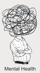 The man has a psychological disorder, mental health problems