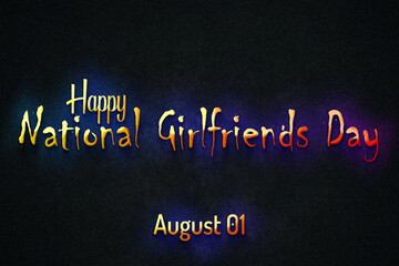 Fototapeta premium Happy National Girlfriends Day, august 01, Empty space for text, Copy space right Text Effect