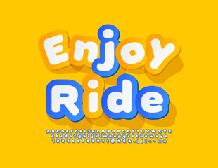 Vector bright poster Enjoy Ride with sticker Font. Creative set of Alphabet Letters, Numbers and Symbols