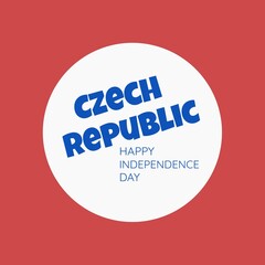Illustration of czech republic happy independence day text in white circle against red background