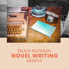 Fototapeta premium Composition of national novel writing month text over camera and typewriter