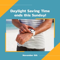 Composition of daylight saving time ends this sunday text with biracial man using smartwatch