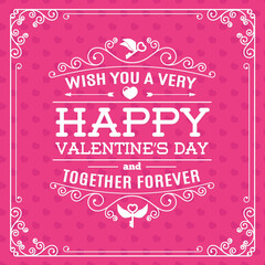 Greeting card on heart background and label with cute lettering typography wish you a very Happy Valentine's day and together forever. Holiday decoration element. Vector illustration