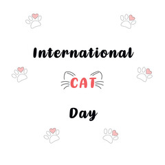Postcard for the international cat day on August 8. Happy animals Print to greeting card, poster, flyer. Domestic pet world holiday celebration typography poster background. Lovely Cat paws 