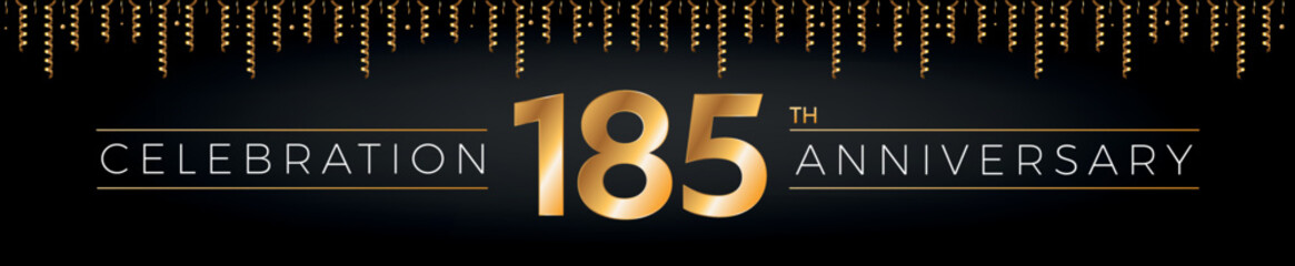 Fototapeta na wymiar 185th anniversary. One hundred eighty-five years birthday celebration horizontal banner with bright golden color.