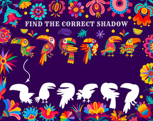 Find the correct shadow of bright mexican toucan birds kids game worksheet. Children educational test, kids playing activity vector worksheet with exotic bird and mexican ornaments. Child logical game