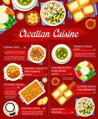 Croatian food menu with dishes, lunch and dinner restaurant meals, vector poster. Croatia cuisine traditional squid with potatoes, Istrian stew and custard cream cake kremsnita with Croatian coffee