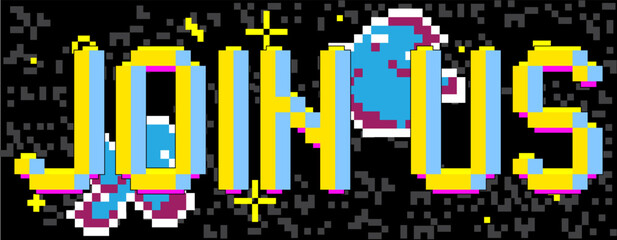 Join Us. Pixelated word with geometric graphic background. Vector cartoon illustration.