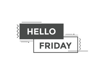 Hello friday Colorful label sign template. Hello friday symbol web banner
