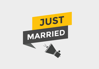 Just married news button. Just married speech bubble
