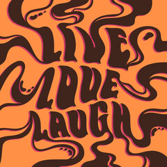 Colorful square poster. A stylish template for graphic prints on fabrics or T-shirts. Hand-drawn background. An illustration with an inscription. Live, love, lough.