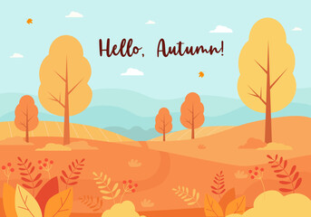 Poster Hello Autumn. Fall nature, park, hills and fields, autumn landscape with trees and plants, sky with clouds and falling autumn leaves. Vector illustration. Horizontal banner for print, design.