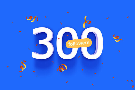 Banner with 300 followers thank you in form of 3d blue and colorful confetti. Vector illustration 3d numbers for social media 300 likes thanks, Blogger celebrating subscribers fans
