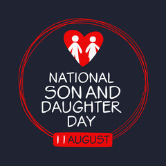 National Son and Daughter Day, held on 11 August.
