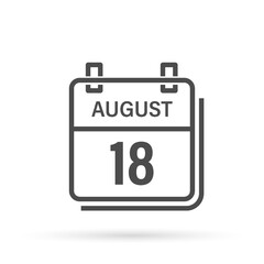 August 18, Calendar icon with shadow. Day, month. Flat vector illustration.