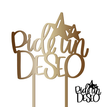 Pide un deseo, Make a wish in Spanish Birthday cake topper with stars. Party decoration cut file vector design with calligraphy text.