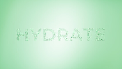 Text hydrate printed with green bubbles on the glass surface on green background | hydrating concept