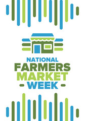 National Farmers Market Week in United States. A healthy community, support for the local economy. The development of agriculture in America. Poster, greeting card, banner, background. Vector