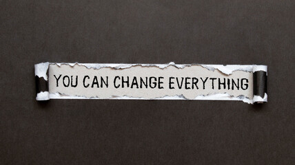 You Can Change Everything message on the desk
