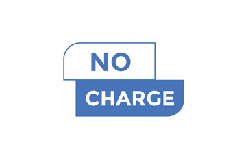 No charge button. No charge speech bubble
