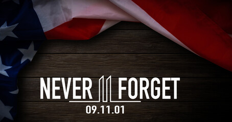 Fototapeta na wymiar Text Never Forget 9 11 with United States flag