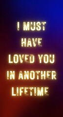 Obraz premium love you another lifetime quotes love theme and mobile wallpaper