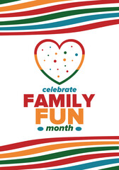 Family Fun Month. Happy summer holidays, celebrated annual in August. Opportune time to to enjoy family with extra fun and activities. Poster, greeting card, banner and background. Vector illustration