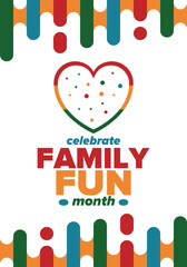Family Fun Month. Happy summer holidays, celebrated annual in August. Opportune time to to enjoy family with extra fun and activities. Poster, greeting card, banner and background. Vector illustration