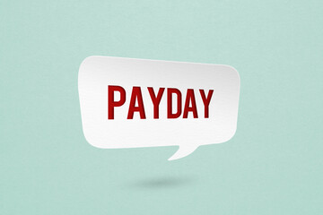 payday word on red paper cut with white bubble speech and grunge green background