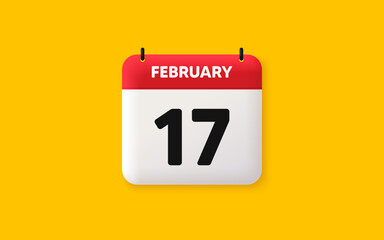 Calendar date 3d icon. 17th day of the month icon. Event schedule date. Meeting appointment time. Agenda plan, February month schedule 3d calendar and Time planner. 17th day day reminder. Vector
