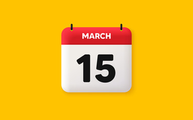 Calendar date 3d icon. 15th day of the month icon. Event schedule date. Meeting appointment time. Agenda plan, March month schedule 3d calendar and Time planner. 15th day day reminder. Vector