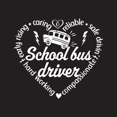 School bus driver vector design for shirt,Lettering text illustration print for cricut,gift for bus driver and heart.