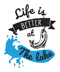 Obraz premium Life is better at the lake with fish