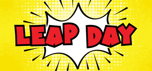 Happy Leap day or leap year slogan. Calendar page 29 February, month 2024 or 2028 and 366 days. 29th Day of february, today one extra sale day. line pattern banner. Fun vector icon or symbol