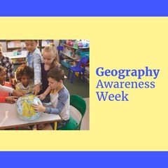 Image of geography awareness week over class of diverse pupils with globe
