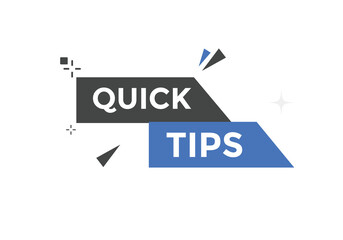 Quick tips button. Quick tips speech bubble
